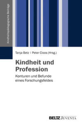 Betz / Cloos | Kindheit und Profession | Buch | 978-3-7799-2553-8 | sack.de