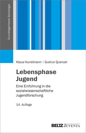 Hurrelmann / Quenzel | Lebensphase Jugend | Buch | 978-3-7799-2624-5 | sack.de