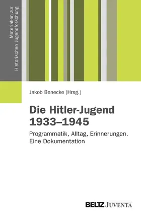 Benecke |  Die Hitler-Jugend 1933 bis 1945 | Buch |  Sack Fachmedien