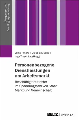 Peters / Muche / Truschkat |  Personenbezogene Dienstleistungen am Arbeitsmarkt | eBook | Sack Fachmedien