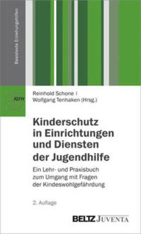 Schone / Tenhaken | Kinderschutz in Einrichtungen und Diensten der Jugendhilfe | Buch | 978-3-7799-2688-7 | sack.de