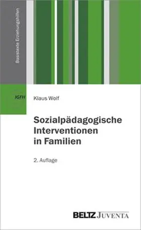 Wolf | Sozialpädagogische Interventionen in Familien | Buch | 978-3-7799-2689-4 | www.sack.de