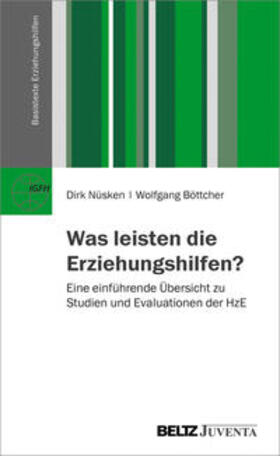 Nüsken / Böttcher | Was leisten die Erziehungshilfen? | Buch | 978-3-7799-2693-1 | sack.de