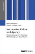 Löwenstein / Emirbayer |  Netzwerke, Kultur und Agency | Buch |  Sack Fachmedien