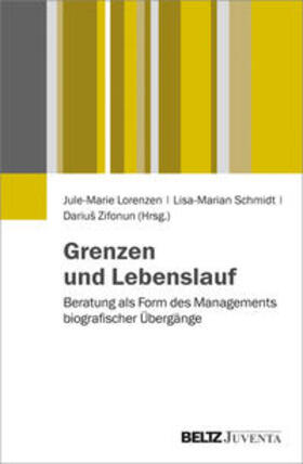 Lorenzen / Schmidt / Zifonun | Grenzen und Lebenslauf | Buch | 978-3-7799-2817-1 | sack.de