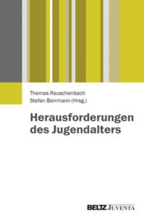 Rauschenbach / Borrmann | Herausforderungen des Jugendalters | Buch | 978-3-7799-2905-5 | sack.de
