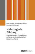 Althans / Schmidt / Wulf |  Nahrung als Bildung | Buch |  Sack Fachmedien