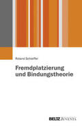 Schleiffer |  Fremdplatzierung und Bindungstheorie | Buch |  Sack Fachmedien