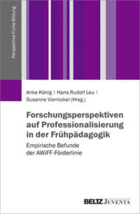 König / Leu / Viernickel |  Forschungsperspektiven auf Professionalisierung in der Frühpädagogik | Buch |  Sack Fachmedien
