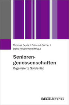 Beyer / Görtler / Rosenkranz | Seniorengenossenschaften | Buch | 978-3-7799-2993-2 | sack.de