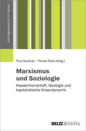 Haubner / Reitz | Marxismus und Soziologie | Buch | 978-3-7799-3054-9 | sack.de