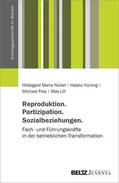 Nickel / Hüning / Frey |  Nickel, H: Reproduktion. Partizipation. Sozialbeziehungen. | Buch |  Sack Fachmedien