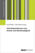 Becke / Bleses |  Interdependenzen von Arbeit und Nachhaltigkeit | Buch |  Sack Fachmedien