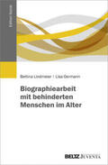 Lindmeier / Oermann |  Biographiearbeit mit behinderten Menschen im Alter | Buch |  Sack Fachmedien