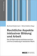 Küstermann / Eikötter |  Rechtliche Aspekte inklusiver Bildung und Arbeit | Buch |  Sack Fachmedien