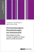 Peters / Muche / Truschkat |  Personenbezogene Dienstleistungen am Arbeitsmarkt | Buch |  Sack Fachmedien