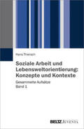 Thiersch |  Soziale Arbeit und Lebensweltorientierung: Konzepte und Kontexte | Buch |  Sack Fachmedien