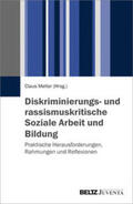 Melter |  Diskriminierungs- und rassismuskritische Soziale Arbeit und Bildung | Buch |  Sack Fachmedien