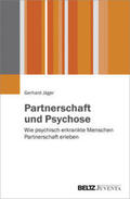 Jäger |  Partnerschaft und Psychose | Buch |  Sack Fachmedien