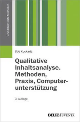Kuckartz | Qualitative Inhaltsanalyse. Methoden, Praxis, Computerunterstützung | Buch | 978-3-7799-3344-1 | sack.de