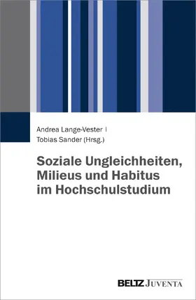 Lange-Vester / Sander |  Soziale Ungleichheiten, Milieus und Habitus im Hochschulstudium | Buch |  Sack Fachmedien