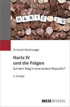 Butterwegge | Butterwegge, C: Hartz IV und die Folgen | Buch | 978-3-7799-3444-8 | sack.de