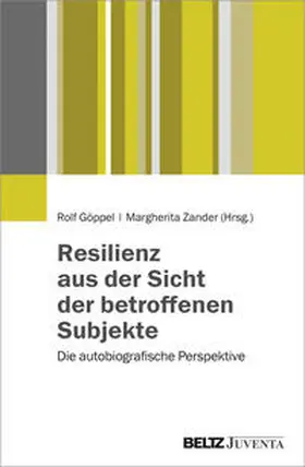 Göppel / Zander |  Resilienz aus der Sicht der betroffenen Subjekte | Buch |  Sack Fachmedien