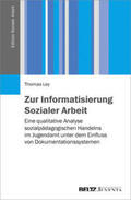 Ley |  Zur Informatisierung Sozialer Arbeit | Buch |  Sack Fachmedien