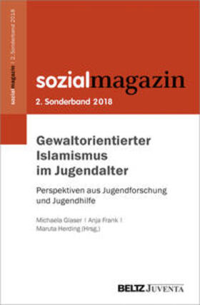 Glaser / Frank / Herding | Gewaltorientierter Islamismus im Jugendalter | Buch | 978-3-7799-3520-9 | sack.de