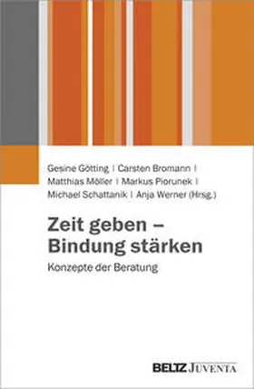 Götting / Bromann / Möller |  Zeit geben – Bindung stärken | Buch |  Sack Fachmedien