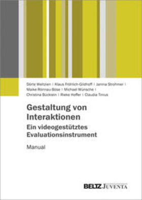 Weltzien / Fröhlich-Gildhoff / Strohmer |  Weltzien, D: Gestaltung von Interaktionen - Ein videogestütz | Buch |  Sack Fachmedien