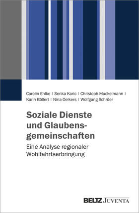 Ehlke / Karic / Karic | Soziale Dienste und Glaubensgemeinschaften | Buch | 978-3-7799-3672-5 | sack.de