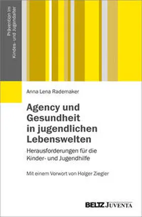 Rademaker |  Agency und Gesundheit in jugendlichen Lebenswelten | Buch |  Sack Fachmedien