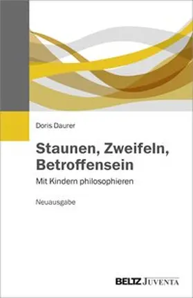 Daurer |  Staunen, Zweifeln, Betroffensein | Buch |  Sack Fachmedien