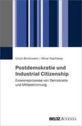 Brinkmann / Nachtwey |  Postdemokratie und Industrial Citizenship | Buch |  Sack Fachmedien