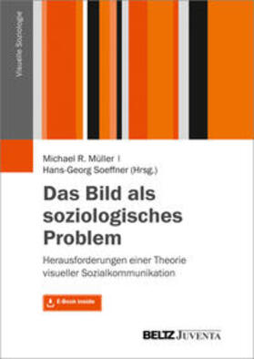 Müller / Soeffner |  Das Bild als soziologisches Problem | Buch |  Sack Fachmedien