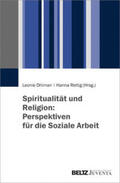 Dhiman / Rettig |  Spiritualität und Religion: Perspektiven für die Soziale Arb | Buch |  Sack Fachmedien