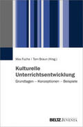 Fuchs / Braun |  Kulturelle Unterrichtsentwicklung | Buch |  Sack Fachmedien