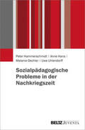 Hammerschmidt / Hans / Oechler |  Hammerschmidt, P: Sozialpädagogische Probleme in der Nachkri | Buch |  Sack Fachmedien
