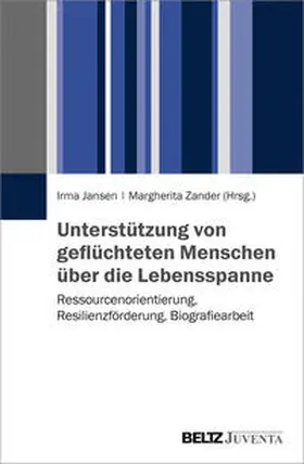 Jansen / Zander |  Unterstützung von geflüchteten Menschen über die Lebensspanne | Buch |  Sack Fachmedien