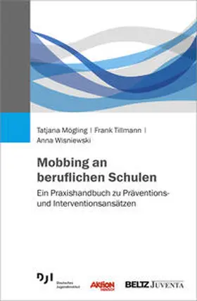 Mögling / Tillmann / Wisniewski |  Mobbing an beruflichen Schulen | Buch |  Sack Fachmedien