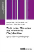 Göbel / Karl / Lunz |  Wege junger Menschen aus Heimen und Pflegefamilien | Buch |  Sack Fachmedien