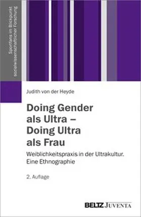 Heyde |  Doing Gender als Ultra – Doing Ultra als Frau | Buch |  Sack Fachmedien