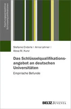 Enderle / Kunz / Lehner |  Das Schlüsselqualifikationsangebot an deutschen Universitäten | Buch |  Sack Fachmedien