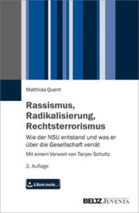 Quent | Quent, M: Rassismus, Radikalisierung, Rechtsterrorismus | Medienkombination | 978-3-7799-3905-4 | sack.de