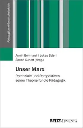 Bernhard / Eble / Kunert |  Unser Marx | Buch |  Sack Fachmedien