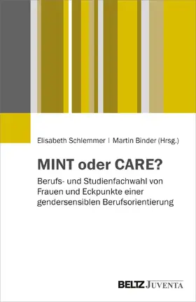 Schlemmer / Binder |  MINT oder CARE? | Buch |  Sack Fachmedien