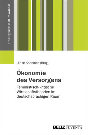 Knobloch | Ökonomie des Versorgens | Buch | sack.de