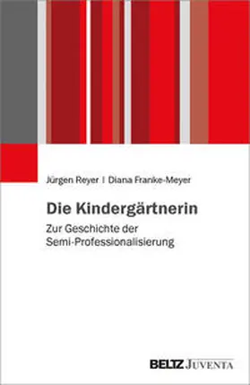 Franke-Meyer / Reyer |  Die Kindergärtnerin | Buch |  Sack Fachmedien