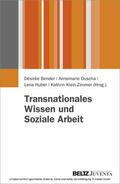 Bender / Huber / Klein-Zimmer |  Transnationales Wissen und Soziale Arbeit | eBook | Sack Fachmedien